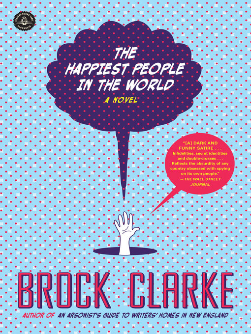 Title details for The Happiest People in the World by Brock Clarke - Wait list